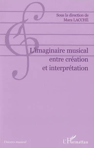 L'imaginaire musical entre création et interprétation