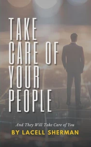 Take Care of Your People