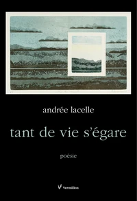 Tant de vie s'égare