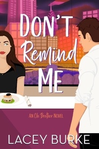  Lacey Burke - Don't Remind Me - Oh Brother Romance, #1.