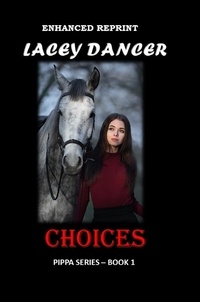  Lacey Dancer - Choices - Pippa Series, #1.