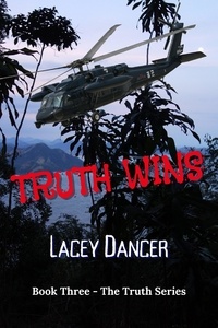  Lacey Dancer - Truth Wins - The Truth Series, #3.