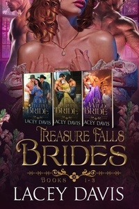 Lacey Davis - Treasure Falls Brides Books 1-3 - Treasure Falls Brides.