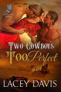  Lacey Davis - Two Cowboys Too Perfect - Blessing, Texas, #4.
