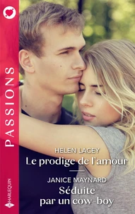 Le prodige de l'amour / Séduite par un cow-boy