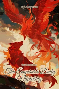 Gay Romance: The Emperor's Daily Nitpicking