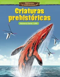 Animales asombrosos: Criaturas prehistóricas