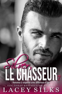 Silver, le Chasseur