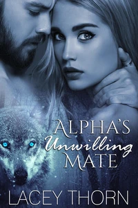 Alpha's Unwilling Mate