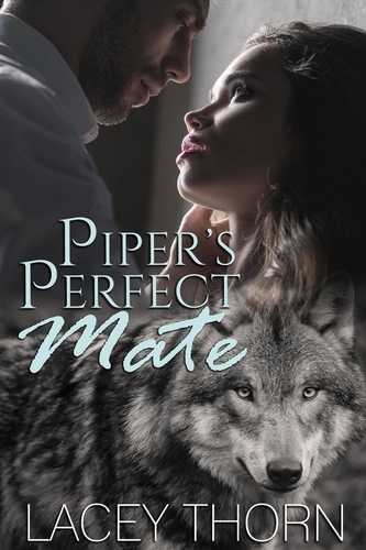  Lacey Thorn - Piper's Perfect Mate - James Pack, #8.