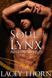  Lacey Thorn - Soul of a Lynx - Awakening Pride, #12.