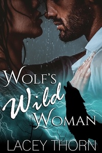  Lacey Thorn - Wolf's Wild Woman - James Pack, #3.