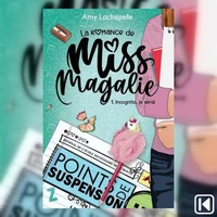 La romance de Miss Magalie tome 1