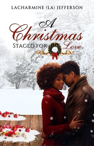  LaCharmine (L.A.) Jefferson - A Christmas Staged for Love.