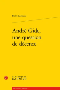 Andre Gide, une question de décence