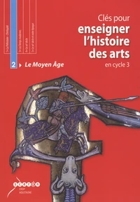 Clés pour enseigner l'histoire des arts en cycle 3