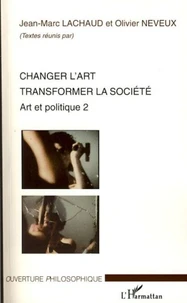 Changer l'art, transformer la société