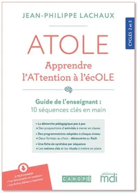 ATOLE - Apprendre l'ATtention à l'écOLE Cycles 2 et 3