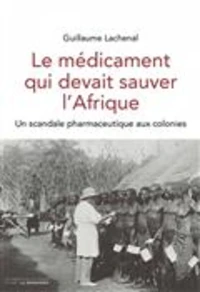 Le médicament qui devait sauver l'Afrique