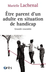 Etre parent d'un adulte en situation de handicap