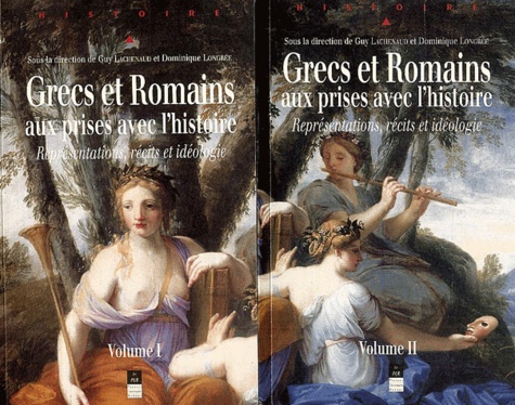 Lachenaud - Grecs et Romains aux prises avec l'histoire - Représentations, récits et idéologie, 2 volumes.