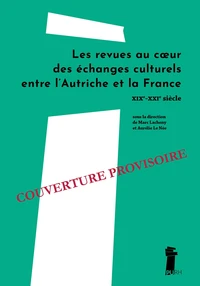 Les revues au cœur des échanges culturels entre l'Autriche et la France