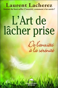 L'art de lâcher prise