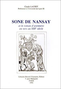 "Sone de Nansay" et le roman d'aventures en vers au XIIIe siècle