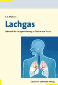 Lachgas - Lehrbuch der Lachgassedierung in Theorie und Praxis.