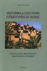 Proverbes & locutions stéréotypées du Maroc