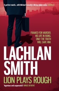 Lachlan Smith - Lion Plays Rough (Leo Maxwell 2).