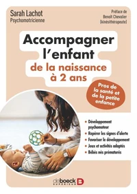 Accompagner l’enfant de la naissance à 2 ans
