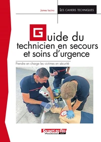 Guide du technicien en secours et soins d'urgence