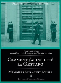 Comment j'ai infiltré la Gestapo