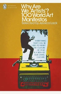 Why are we artists? 100 World Art Manifestos /anglais
