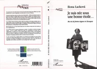 Je suis née sous une bonne étoile... Ma vie de femme tsigane en Slovaquie