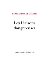 Les liaisons dangereuses