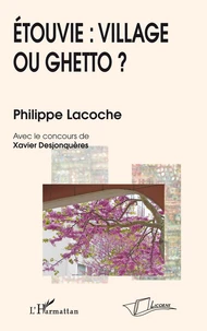 Etouvie : village ou ghetto?