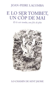 E lo ser tombet, un cop de mai