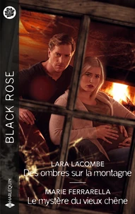 Des ombres sur la montagne ; Le mystère du vieux chêne