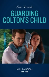 Guarding Colton's Child