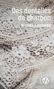 Des dentelles de charbon