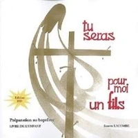 Tu seras pour moi un Fils, Préparation au baptême