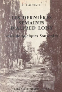 Les dernières semaines d'Alfred Loisy