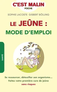 Le jeûne : mode d'emploi