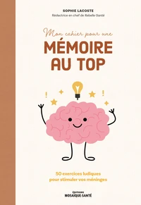 Mon cahier pour une mémoire au top !