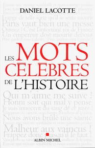 Les Mots célèbres de l'histoire