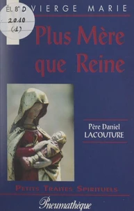 Vierge Marie, plus mère que reine