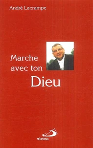 Marche avec ton Dieu