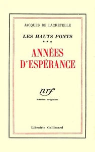 ANNEES D'ESPERANCE (LES HAUTS PONTS,3)